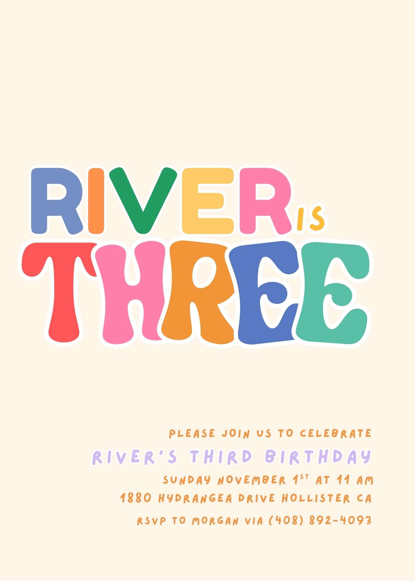 River is three! Please join us to celebrate River's third birthday on Sunday November 1st at 11 AM, 1880 Hydrangea Drive, Hollister, California. RSVP to Morgan at 408-892-4093.